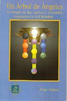 Un Arbol de Angeles: La Magia de los Santos E Invisibles Companeros del Hombre (Esoterismo y Realidad) 9686733256 Book Cover