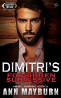 Dimitri's Forbidden Submissive 1523631155 Book Cover