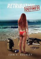 Retribution Defined 1453579524 Book Cover