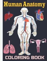 Human Anatomy Coloring Book: Human Body Anatomy Coloring Book for Kids B091MQVSCP Book Cover