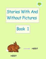 Stories with and Without Pictures Book 1 1726353826 Book Cover