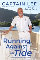 Running Against the Tide: True Tales from the Stud of the Sea 1501184458 Book Cover