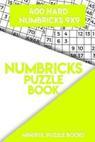 Numbricks Puzzle Book 4: 400 Hard Numbricks 9x9 1717180930 Book Cover