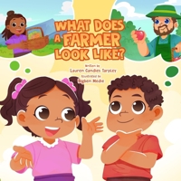 What Does a Farmer Look Like? B0F63JVJ8J Book Cover