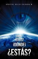 Dios! * ! Dios! D Nde Est S? 1619963868 Book Cover