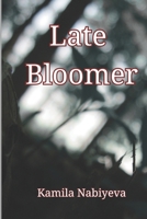 Late Bloomer: a thought-provoking psychological crime thriller from the serial-killer's perspective B0FDB9N1NH Book Cover