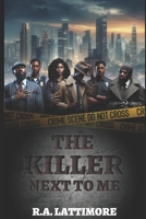 The killer next to me B0G6Y3SXGP Book Cover