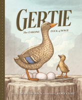 Gertie, The Darling Duck of WWII 1534111719 Book Cover