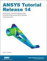 ANSYS Tutorial Release 14 1585037613 Book Cover