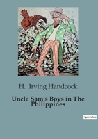 Uncle Sam's Boys in The Philippines B0CK64SFX1 Book Cover