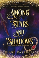 Among Stars and Shadows: A Spellbinding Romantic Fantasy 9697292264 Book Cover