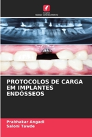 PROTOCOLOS DE CARGA EM IMPLANTES ENDÓSSEOS 620593485X Book Cover