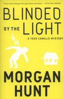 Blinded by the Light: A Tess Camillo Mystery 1593500858 Book Cover