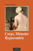 Corps, mémoire et hypocondrie (French Edition) 2100526138 Book Cover
