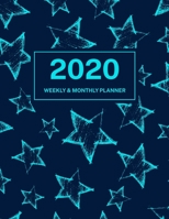 2020 Weekly & Monthly Planner: Jan 1, 2020 to Dec 31, 2020: Blue Stars One Year Weekly Planner & Schedule Agenda with Inspirational Quotes (Weekly and Monthly Calendar Planner 8.5 x 11) 169987879X Book Cover