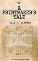 A Printmaker's Tale 1533138915 Book Cover