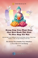 Ðóng Góp C?a Ph?t Giáo Cho Hòa Bình Th? Gi?i Và Hòa H?p Xã H?i: Vai Trò Ph?t Giáo Trong Vi?c Ch?a Lành (Vietnamese Edition) 6046134986 Book Cover