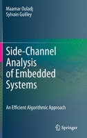 Guide to Side-Channel Analysis of Embedded Systems: An Efficient Algorithmic Approach 3030772217 Book Cover