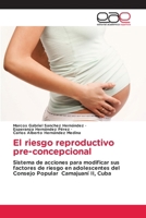 El riesgo reproductivo pre-concepcional (Spanish Edition) 6200034796 Book Cover