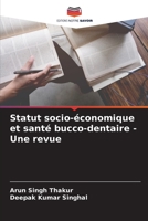 Statut socio-économique et santé bucco-dentaire - Une revue 6206009688 Book Cover