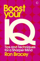Boost your IQ: Tips and Techniques for a Sharper Mind 178678176X Book Cover