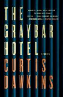 The Graybar Hotel: Stories 1501162292 Book Cover