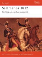 Salamanca 1812: Wellington Crushes Marmont (Campaign) 0275986152 Book Cover