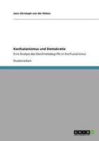 Konfuzianismus und Demokratie: Eine Analyse des Gleichheitsbegriffs im Konfuzianismus 3640554205 Book Cover