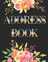 Address Book Large Print For Seniors: Address Book Easier To Use Large Print Large Font size Easily To Read and White ● Easy to Keep Track Addresses, Phone Numbers, Email Address and Notes ● More Than 1673413803 Book Cover