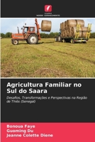 Agricultura Familiar no Sul do Saara (Portuguese Edition) 6630447131 Book Cover