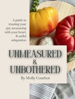 Unmeasured & Unbothered B0FPSP9BC4 Book Cover