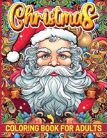 Christmas Coloring Book For Adults B0CPP2NWWG Book Cover