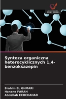 Synteza organiczna heterocyklicznych 1,4-benzoksazepin (Polish Edition) 6209570976 Book Cover