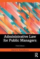 Administrative Law for Public Managers 0813398053 Book Cover