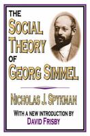 The social theory of Georg Simmel 1138538655 Book Cover