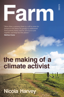 Farm: The Making of a Climate Activist 1957363460 Book Cover