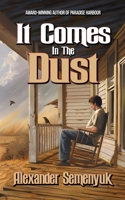 It Comes In The Dust B0DMJZVG2H Book Cover