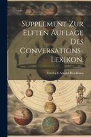 Supplement Zur Elften Auflage Des Conversations-Lexikon. 1022660608 Book Cover