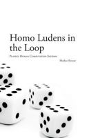Homo Ludens in the Loop 3849592065 Book Cover