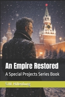An Empire Restored: A Special Projects Series Book B0GR9T2WZF Book Cover