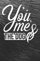 You, Me & The Dog Notebook: Black Design and Sweet Corgi Cover - Blank You, Me & The Dog Notebook / Journal Gift ( 6 x 9 - 110 blank pages ) 1671054466 Book Cover