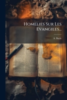 Homelies Sur Les Evangiles... 1273084594 Book Cover