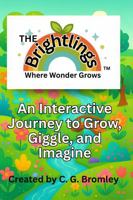 The Brightlings: An Interactive Journey to Grow, Giggle, and Imagine B0FLK2MRF4 Book Cover