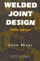 Welded Joint Design 1855733862 Book Cover