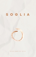 SOGLIA (Italian Edition) B0H16XN11D Book Cover
