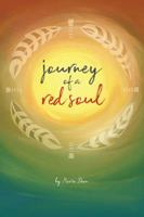 Journey of a Red Soul 1504390938 Book Cover