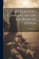 The Preacher's Commentary On the Book of Joshua 1021722138 Book Cover