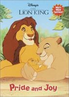 Pride and Joy (Disney's the Lion King) 0736411941 Book Cover