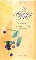 Abundant Gifts: A Daybook of Grace-Filled Devotions 0842373608 Book Cover