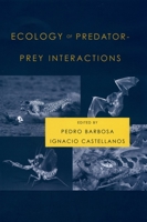 Ecology of Predator-Prey Interactions 0195171209 Book Cover